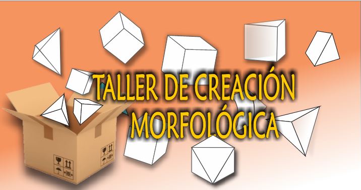 Course Image TALLER DE CREACION MORFOLÓGICA - 2022